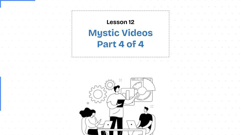 Mystic Videos Part 4, Class 12
