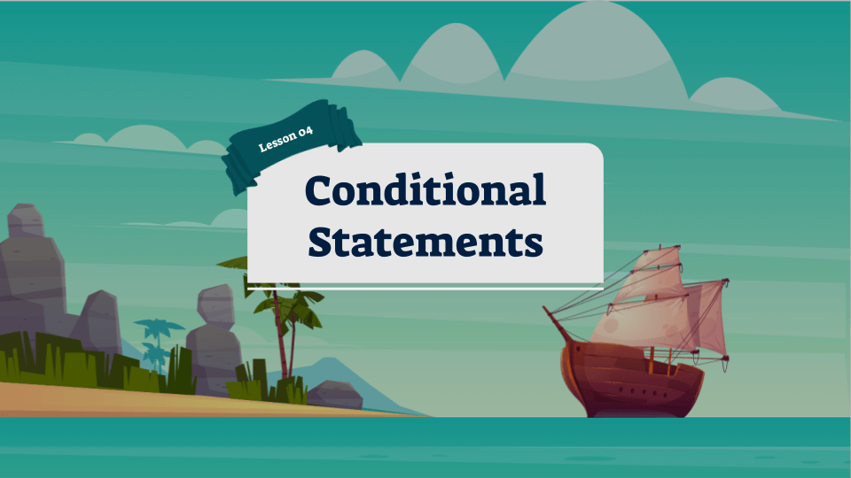 Programming Fundamentals with Python lesson 4 Conditional Statements
